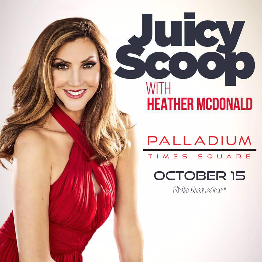 JUICY SCOOP LIVE WITH HEATHER MCDONALD AND FRIENDS