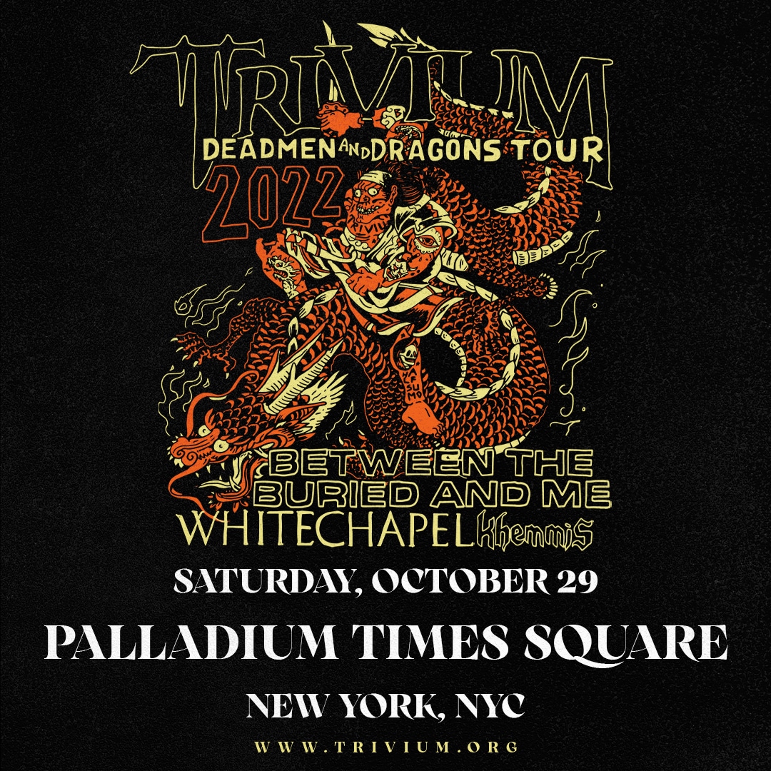 Trivium: Deadmen And Dragons Tour with Between the Buried and Me, Whitechapel, Khemmis
