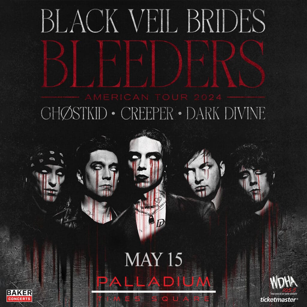 WDHA presents Black Veil Brides BLEEDERS Tour 2024 Palladium Times Square, New York NY