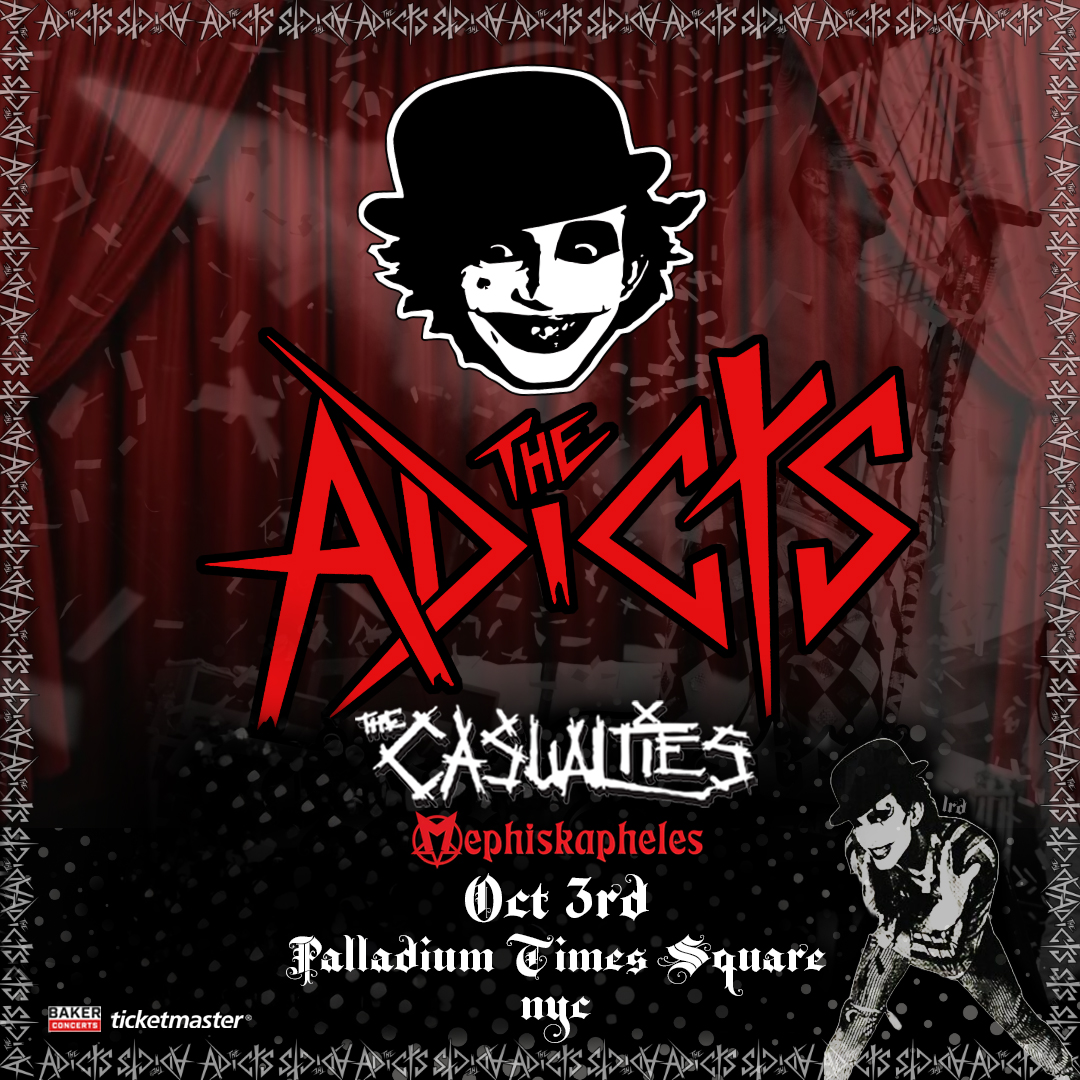 The Adicts NYC with sprecial guests The Casualties and Mephiskapheles