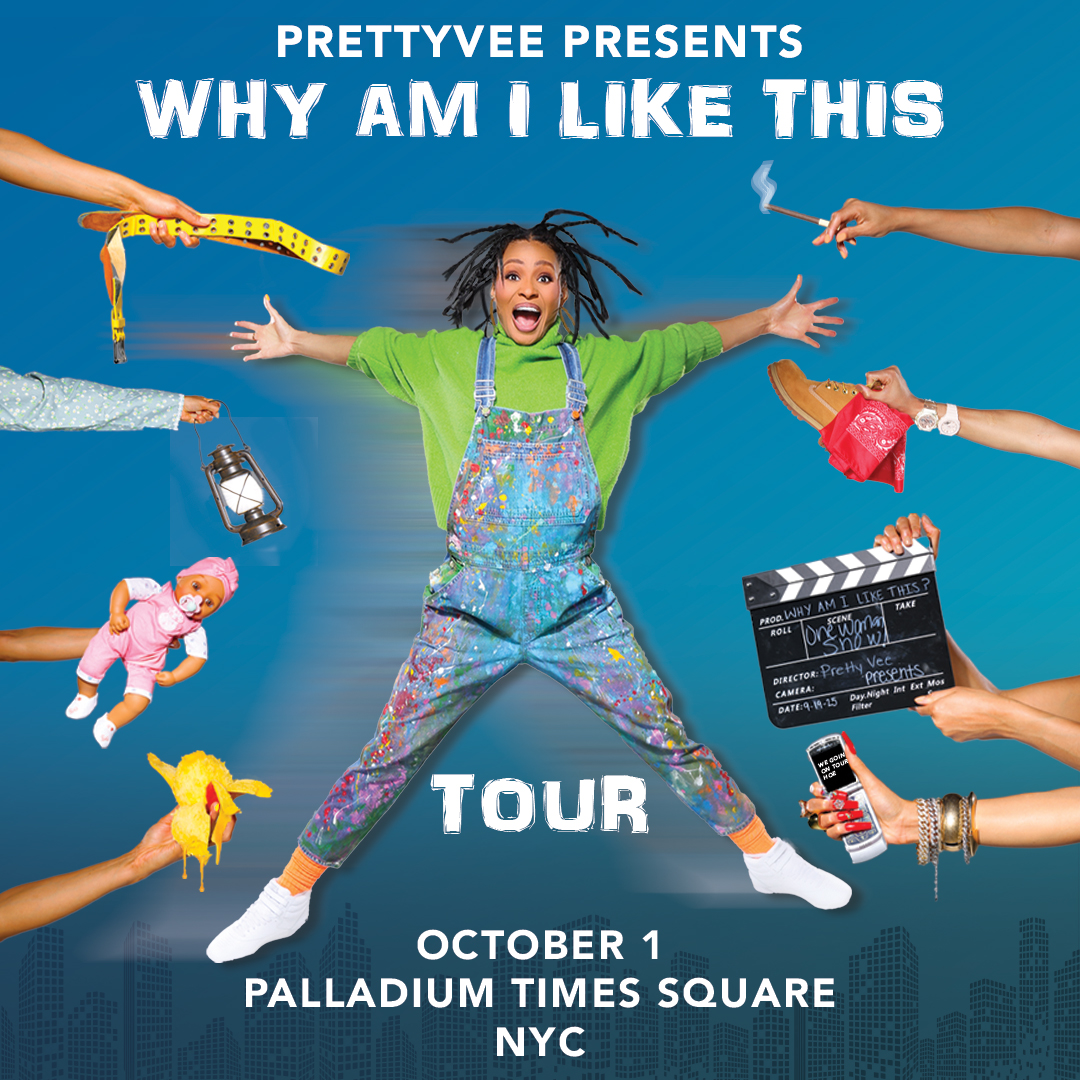 Pretty Vee Presents Why Am I Like This in NYC