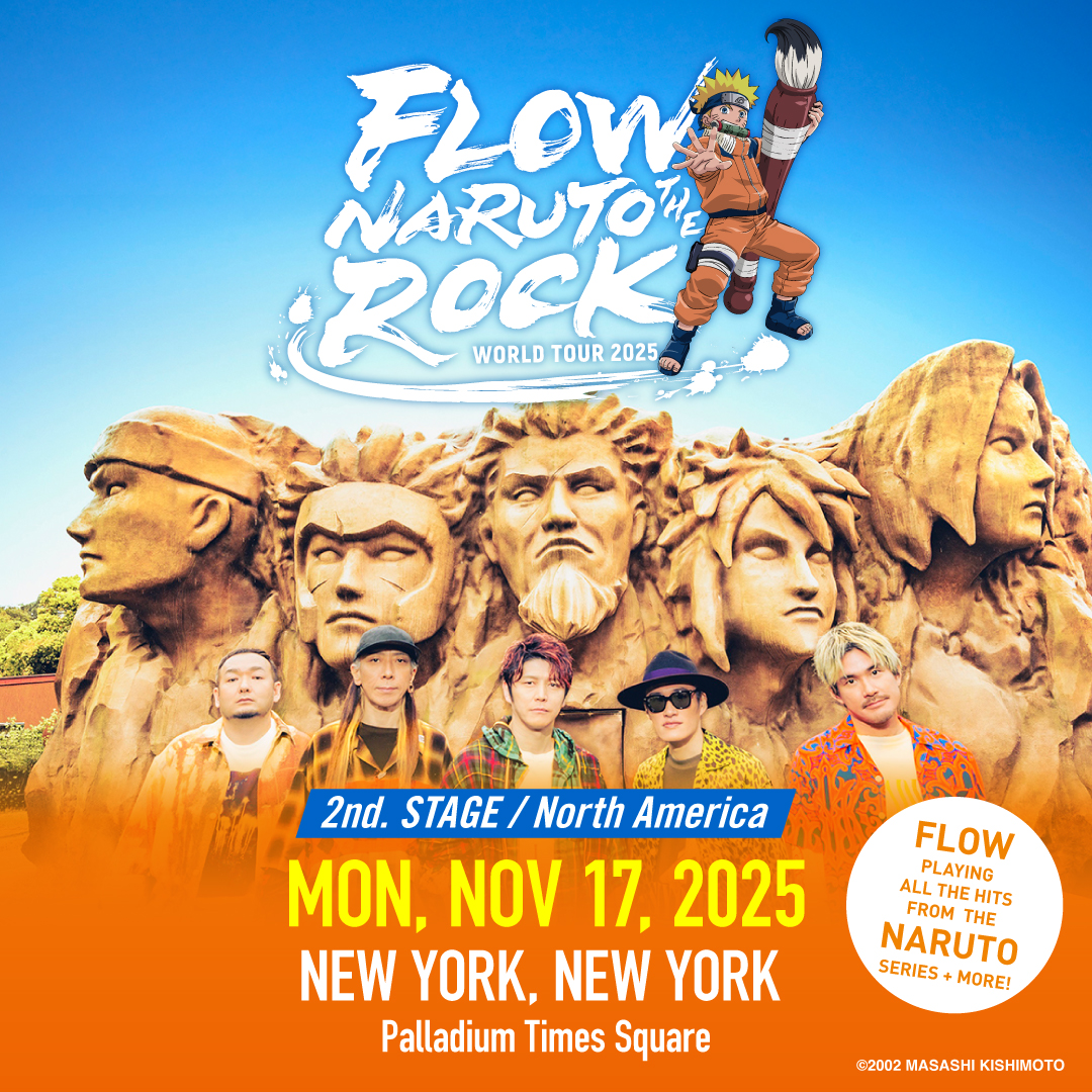 FLOW WORLD TOUR 2025 - NARUTO THE ROCK